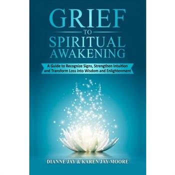 Grief To Spiritual Awakening