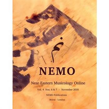 NEMO Near-Eastern Musicology Online Vol. 4 Nos. 6 & 7