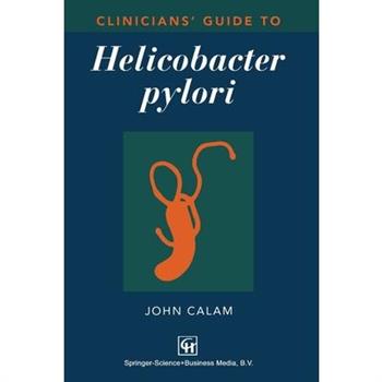 Clinicians' Guide to Helicobacter Pylori