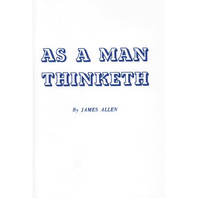 As a Man Thinketh