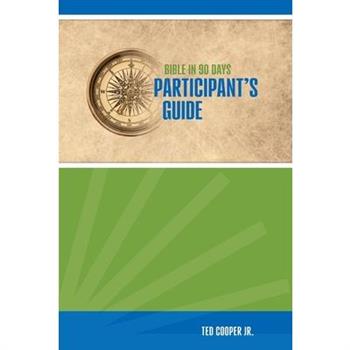 The Bible in 90 Days - Participant's Guide