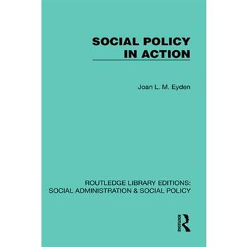 Social Policy in Action