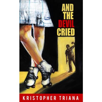 And the Devil Cried
