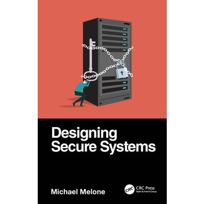 Designing Secure Systems