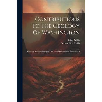 Contributions To The Geology Of Washington