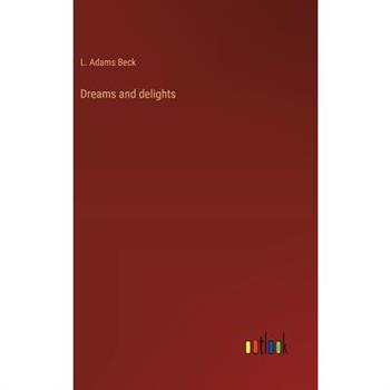 Dreams and delights