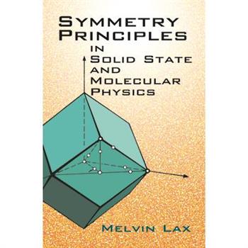 Symmetry Principles in Solid State and Molecular Physics