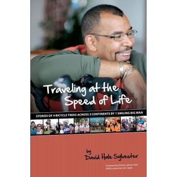 Traveling at the Speed of Life