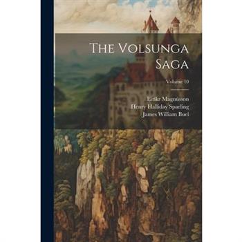 The Volsunga Saga; Volume 10