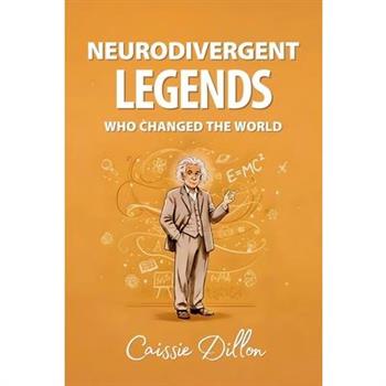 Neurodivergent Legends Who Changed the World