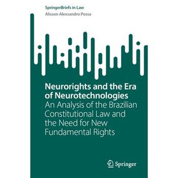 Neurorights and the Era of Neurotechnologies