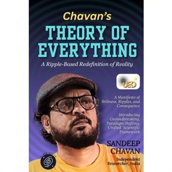 Chavan's Theory of Everything