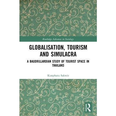 Globalisation, Tourism and Simulacra