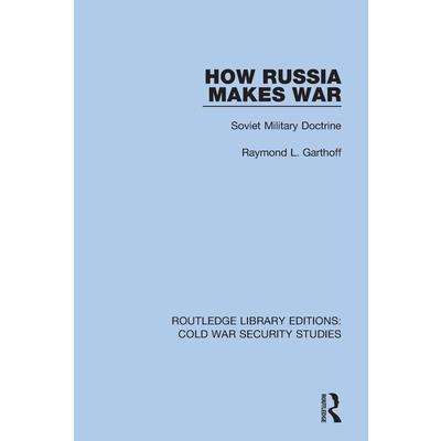 How Russia Makes War