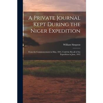 A Private Journal Kept During the Niger Expedition