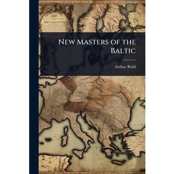 New Masters of the Baltic