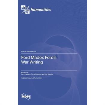 Ford Madox Ford's War Writing