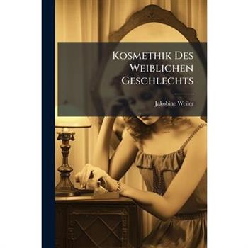 Kosmethik Des Weiblichen Geschlechts
