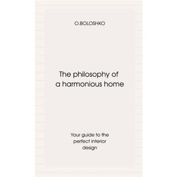 The philosophy of a harmonious home