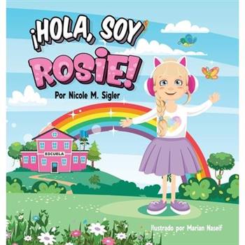 癒hola, Soy Rosie!