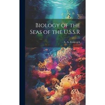 Biology of the Seas of the U.S.S.R