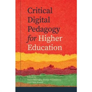Critical Digital Pedagogy in Higher Education