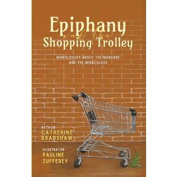 Epiphany and the Shopping Trolley