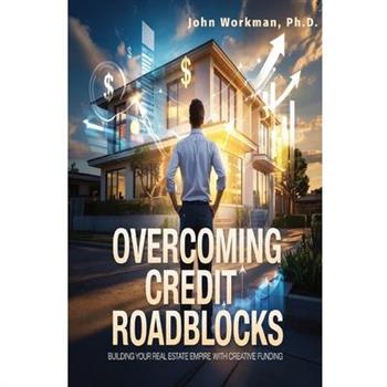 Overcoming Credit Roadblocks