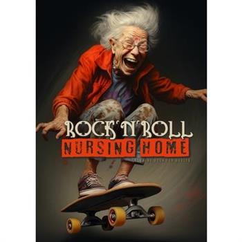 Rock織n織Roll Nursing Home Coloring Book for Adults