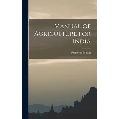 Manual of Agriculture for India