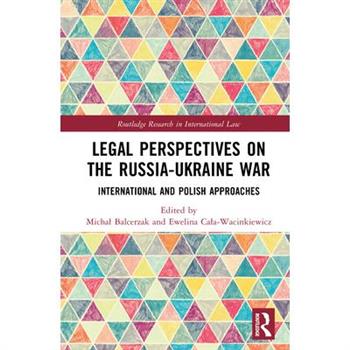 Legal Perspectives on the Russia-Ukraine War