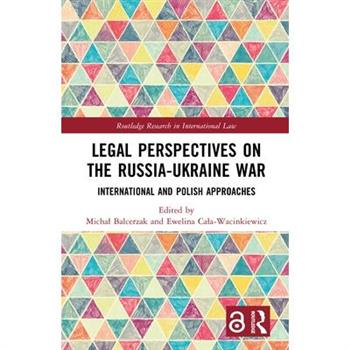 Legal Perspectives on the Russia-Ukraine War