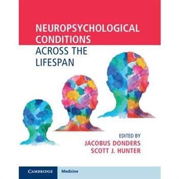 Neuropsychological Conditions Across the Lifespan