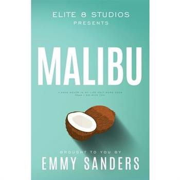 Malibu (Elite 8 Studios Book 2)