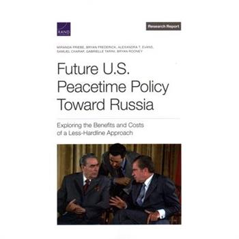 Future U.S. Peacetime Policy Toward Russia
