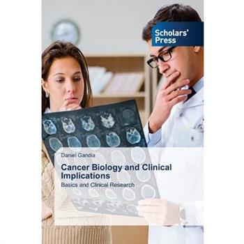 Cancer Biology and Clinical Implications