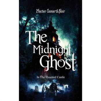 The Midnight Ghost - In The Haunted Castle