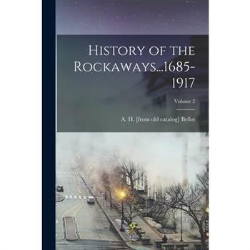 History of the Rockaways...1685-1917; Volume 2
