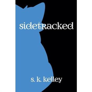 Sidetracked Part 1