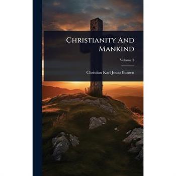 Christianity And Mankind
