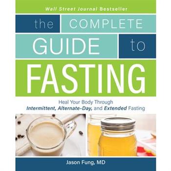 The Complete Guide to Fasting