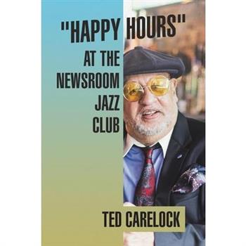 "Happy Hours" at the Newsroom Jazz Club