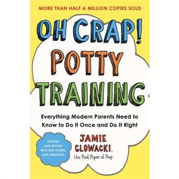Oh Crap! Potty Training