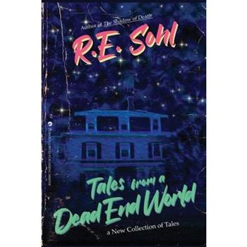 Tales From A Dead End World Vol. 1