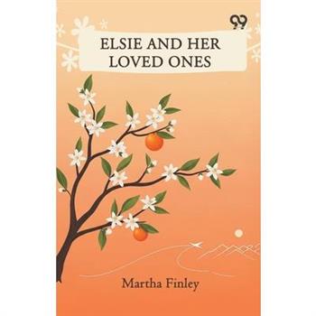 Elsie And Her Loved Ones