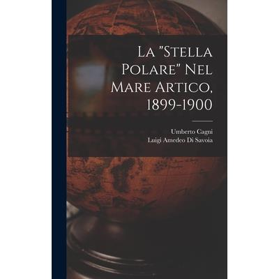 La "Stella Polare" Nel Mare Artico, 1899-1900