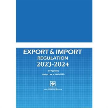 Regulation Act, Export and Import 2023-2024
