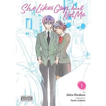 She Likes Gays, But Not Me, Vol. 1