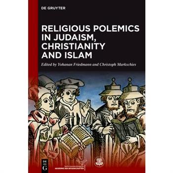 Religious Polemics in Judaism, Christianity and Islam