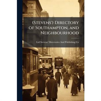 (Stevens') Directory of Southampton, and Neighbourhood